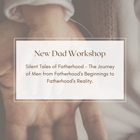 New Dads: Silent Tales of Fatherhood -  The Journey of Men from Fatherhood's Beginning to Fatherhood's Reality